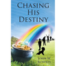 Chasing His Destiny