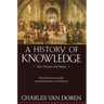 A History of Knowledge: Past, Present, and Future