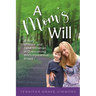 A Mom's Will: A Story of Hope and Determination in Overcoming Will's Mysterious Illness