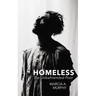 Homeless: The Unbefriended Poor