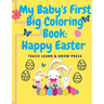 My Baby's First Big Coloring Book: Happy Easter
