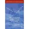 The Discourses and Politics of Migration in Europe