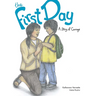The First Day: A Story of Courage