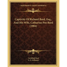 Captivity Of Richard Bard, Esq., And His Wife, Catharine Poe Bard (1904)