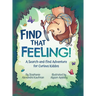 Find That Feeling!: A Search-and-Find Adventure for Curious Kiddos