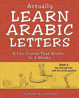 Actually Learn Arabic Letters Week 3: FAA' Through Yaa' - Paperback by Books by splitShops