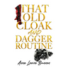 That Old Cloak and Dagger Routine