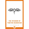 The Wisdom of Tibetan Buddhism