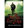 Land You Never Leave