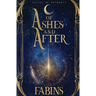 Of Ashes and After