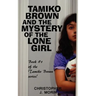 Tamiko Brown and the Mystery of the Lone Girl
