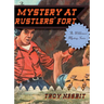 The Mystery at Rustlers' Fort