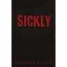 Sickly
