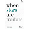 When Stars are Traitors