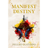 Manifest Destiny