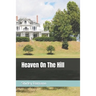Heaven On The Hill