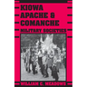 Kiowa, Apache, and Comanche Military Societies: Enduring Veterans, 1800 to the Present