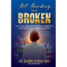 Still Standing, Not Broken: A Mother's Journey Through Advocacy, Resilience, and Unwavering Love