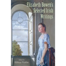 Elizabeth Bowen's Selected Irish Writings