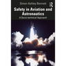 Safety in Aviation and Astronautics: A Socio-technical Approach