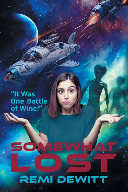 Somewhat Lost: It Was One Bottle of Wine - Paperback by Books by splitShops