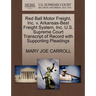 Red Ball Motor Freight, Inc. V. Arkansas-Best Freight System, Inc. U.S. Supreme Court Transcript of Record with Supporting Pleadings