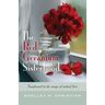 The Red Geranium Sisterhood: Transformed in the image of radical love