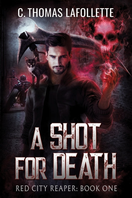 A Shot For Death: An Exiled Grim Reaper Urban Fantasy - Paperback by Books by splitShops