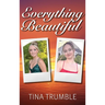 Everything Beautiful