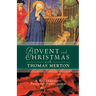 Advent and Christmas with Thomas Merton