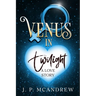 Venus in Twilight: a love story