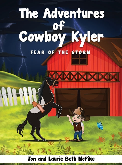 The Adventures of Cowboy Kyler: Fear of the Storm - Hardcover by Books by splitShops