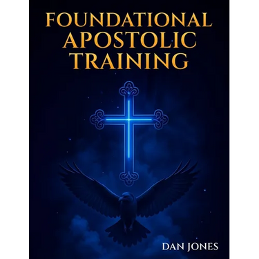 Foundational Apostolic Training: Workbook