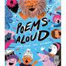 Poems Aloud: Poems Are for Reading Out Loud!