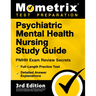 Psychiatric Mental Health Nursing Study Guide - PMHN Exam Review Secrets, Full-Length Practice Test, Detailed Answer Explanations: [3rd Edition]