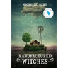 Manufactured Witches