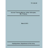 Aircrew Training Manual, Utility Helicopter Mi-17 Series: The Official U.S. Army Training Manual (Training Circular Tc 3-04.35. March 2013)