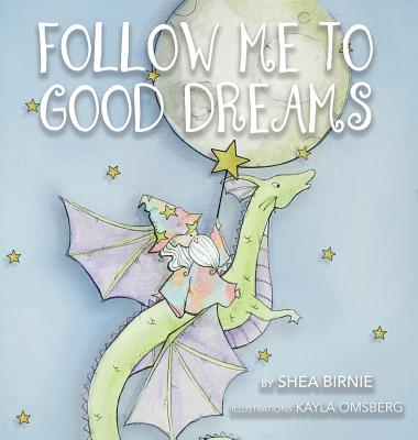 Follow Me To Good Dreams - Hardcover by Books by splitShops