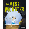 The Mess Monster