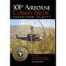101st Airborne Combat Medic Transition to Duty: With the Screaming Eagles in Vietnam, 1968-69