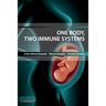 One body, two immune systems