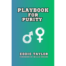 Playbook for Purity