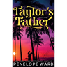 Taylor's Father: (Special Edition)