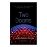 Two Dooms: Two Dystopian Novels (Illustrated): The Syndic, Wolfbane