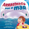 Arrastrado Por el Mar: Una Emocionante Aventura Marina para Nis de 4 a 8 As