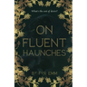 On Fluent Haunches