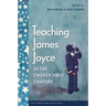 Teaching James Joyce in the Twenty-First Century