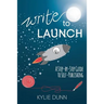Write to Launch: A Step-by-Step Guide to Self-Publishing