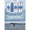 Sisu: How My Mother's Fight For Her Death Changed the Course of My Life