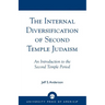 The Internal Diversification of Second Temple Judaism